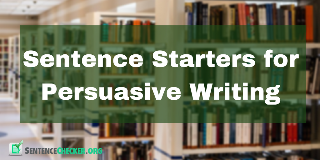 starting sentence for a persuasive essay